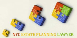 Read more about the article NYC ESTATE PLANNING LAWYER